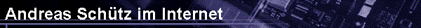  Andreas Schtz im Internet 